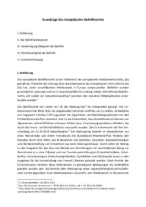 Grundzüge des Europäischen Beihilferechts  I. Einführung II. Der Beihilfetatbestand III. Genehmigungsfähigkeit der Beihilfe IV. Rechtswidrigkeit der Beihilfe