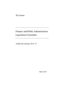 The Senate  Finance and Public Administration Legislation Committee  Additional estimates 2014–15