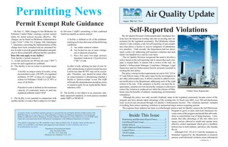 Permitting News Permit Exempt Rule Guidance On June 11, 2004, changes to the Oklahoma Air Pollution Control Rules–creating a permit exempt status for minor sources–became effective. The changes can be found in Oklaho