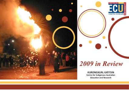 2009 in Review KURONGKURL KATITJIN Centre for Indigenous Australian Education and Research