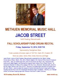 METHUEN MEMORIAL MUSIC HALL  JACOB STREET North Reading, Massachusetts  FALL SCHOLARSHIP FUND ORGAN RECITAL