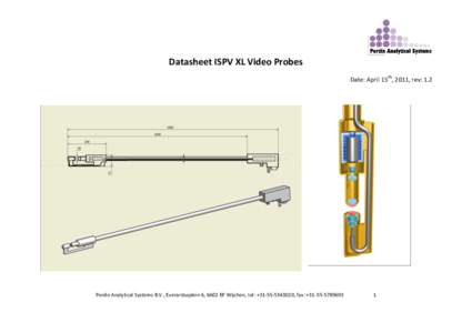 Datasheet ISPV XL Video Probes Date: April 15th, 2011, rev: 1.2 Perdix Analytical Systems B.V., Everardusplein 6, 6602 EP Wijchen, tel: +, fax: +