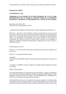 Texto reproducido. Para acceder al texto oficial, por favor consulte a la Legislatura Provincial  PROVINCIA DE LA PAMPA LEY PROVINCIAL Nro[removed]APROBACIÓN DEL ACTA ACUERDO CON LAS PARTE INTEGRANTES DEL C.O.I.R.C.O SOBR