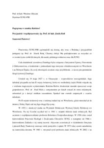 Prof. dr hab. Wiesław Oleszek Dyrektor IUNG-PIB Pogrążona w smutku Rodzino! Przyjaciele i współpracownicy śp. Prof. dr hab. Józefa Roli Szanowni Państwo!