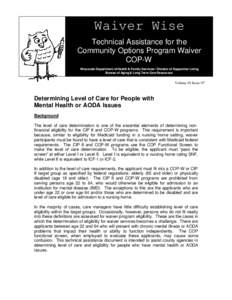 Waiver Wise Technical Assistance for the Community Options Program Waiver COP-W Wisconsin Department of Health & Family Services Ÿ Division of Supportive Living Bureau of Aging & Long Term Care Resources