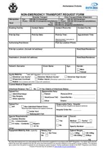 NON-EMERGENCY TRANSPORT REQUEST FORM Metropolitan Rural Stretcher Transport Clinic Transport(Walker/Wheelchair)