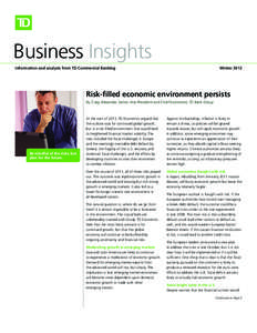 Business Insights Information and analysis from TD Commercial Banking Winter[removed]Risk-filled economic environment persists