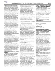 Federal Register / Vol. 77, No[removed]Friday, May 25, [removed]Proposed Rules § [removed]Construction of time limits.  (a) General rule. In computing any