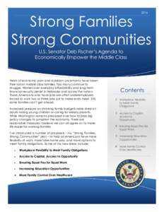 2014  Strong Families Strong Communities U.S. Senator Deb Fischer’s Agenda to Economically Empower the Middle Class