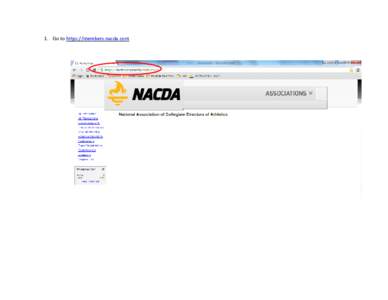 1. Go to https://members.nacda.com  2. On the left side, choose ‘My Information’ to input your login information. If you do not remember your password, select ‘Forgot Password’ and an email will be sent with a l