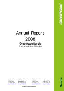 Annual Report 2008 Greenpeace Nordic Organisational id noBredgade 20, Bagh 4