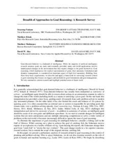 2013 Annual Conference on Advances in Cognitive Systems: Workshop on Goal Reasoning  Breadth of Approaches to Goal Reasoning: A Research Survey Swaroop Vattam [removed]