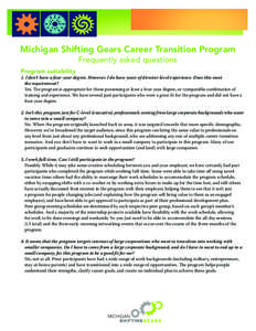 Michigan Shifting Gears Career Transition Program Frequently asked questions Program suitability 1. I don’t have a four-year degree. However, I do have years of director-level experience. Does this meet the requirement