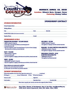 SUNDAY, APRIL 12, 2015 Location: Wilson’s Barn, Prosper, Texas Featuring: Stoney LaRue SPONSORSHIP CONTRACT