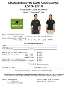 Massachusetts Elks AssociationPresident Jeff Hopkins Shirt Order Form  Men’s Polo Shirt/No Pocket