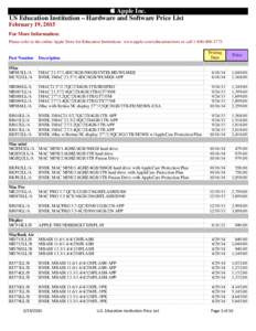  Apple Inc. US Education Institution – Hardware and Software Price List February 19, 2015 For More Information: Please refer to the online Apple Store for Education Institutions: www.apple.com/education/store or cal