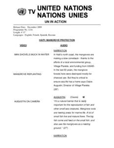 UN IN ACTION Release Date: December 2009 Programme No[removed]Length: 4’15” Languages: English, French, Spanish, Russian HAITI: MANGROVE PROTECTION