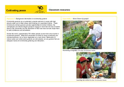 Cultivating peace  Classroom resources Resource 1: Background information on community gardens