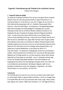 Ragnarök: Götterdämmerung und Weltende in der nordischen Literatur (Stefanie Würth, Tübingen) 1. Ragnarök: Inhalt und Quellen