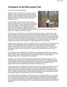 Page 1 of 2  Volunteers on the Red Leaves Trail Text and Photo by Randy Hedgepath Walking trails have never before had so many users and supporters. Today, we recognize the benefits of walking a