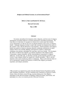 Religion and Political Economy in an International Panel*  Robert J. Barro and Rachel M. McCleary Harvard University May 2, 2002