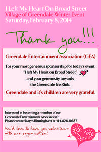I Left My Heart On Broad Street Village of Greendale Winter Event Saturday, February 8, 2014  Thank you!!!