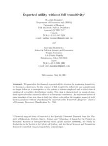 Expected utility without full transitivity∗ Walter Bossert Department of Economics and CIREQ University of Montreal P.O. Box 6128, Station Downtown Montreal QC H3C 3J7