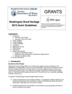 GRANTS Washington Rural Heritage 2013 Grant Guidelines This grant cycle is supported with Library Services and Technology Act funding provided by