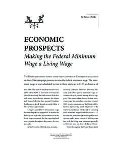 By Robert Pollin  ECONOMIC PROSPECTS Making the Federal Minimum Wage a Living Wage