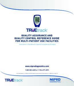 QUALITY ASSURANCE AND QUALITY CONTROL REFERENCE GUIDE FOR MULTI-PATIENT USE FACILITIES Information in This Manual is Specific for Healthcare Providers  www.niprodiagnostics.com