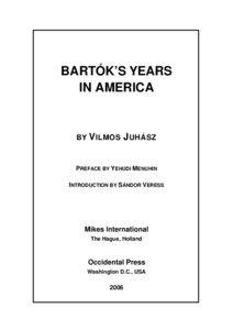 BARTÓK’S YEARS IN AMERICA