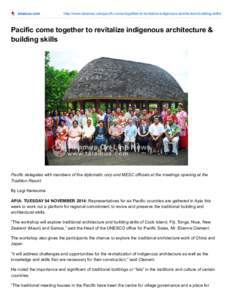 talamua.com  http://www.talamua.com/pacific-come-together-to-revitalize-indigenous-architecture-building-skills/ Pacific come together to revitalize indigenous architecture & building skills