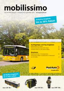 Das PostAuto-Magazin l Ausgabe Frühling/Sommer 2014 l www.postauto.ch  ngebote: 28 MyPlus-A  abatt