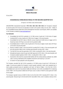 MEDIA RELEASE 30 July 2014 OCEANAGOLD ANNOUNCES RESULTS FOR SECOND QUARTER[removed]All figures in US Dollars unless otherwise stated)