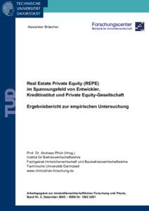 Alexander Bräscher  Forschungscenter Betriebliche Immobilienwirtschaft  Real Estate Private Equity (REPE)