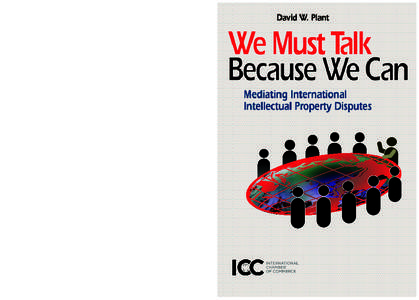 V  irtually every international iP dispute is difficult; sometimes, extraordinarily so. Mediation in international iP disputes works best when each person