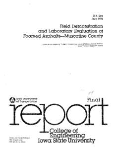 Field Demonstration and Laboratory Evaluation of Foamed Asphalts - Muscatine County