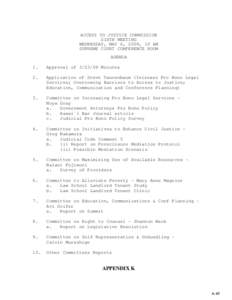 ACCESS TO JUSTICE COMMISSION SIXTH MEETING WEDNESDAY, MAY 6, 2009, 10 AM SUPREME COURT CONFERENCE ROOM AGENDA 1.