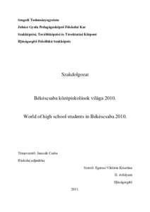 Szegedi Tudományegyetem Juhász Gyula Pedagógusképző Főiskolai Kar Szakképzési, Továbbképzési és Távoktatási Központ Ifjúságsegítő Felsőfokú Szakképzés  Szakdolgozat