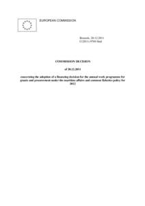 Common Fisheries Policy / Economy of the European Union / Fisheries management / International Commission for the Conservation of Atlantic Tunas / European Union / Regional Fisheries Management Organisation / Fishery / Fishery Resources Monitoring System / Coordinating Working Party on Fishery Statistics / Fishing / Fisheries science / Fishing industry