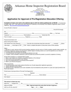 Arkansas Home Inspector Registration Board Po Box[removed]Little Rock, AR[removed]3710 FAX: ([removed]EMAIL: [removed] WEBSITE: www.ahib.org Send Bulk mail to: