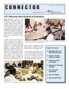 FALL 2011 • VOLUME 13 ISSUE 1  A publication of UTC Welcomes New Students at Orientation