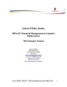 School of Policy Studies MPA 827 Financial Management in Canada’s Public Sector 2014 Summer Session  Andrew Graham