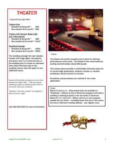 THEATER Theater Rates (per hour) Theater Only • Resident & Nonprofit * $50 • Non-resident & For profit * $65
