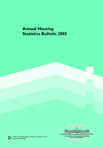 Annual Housing Statistics Bulletin 2003 Printed on recycled paper containing a minimum of 75% post-consumer waste.