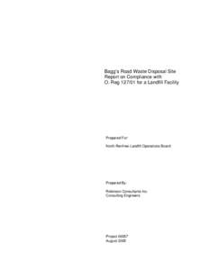 Bagg’s Road Waste Disposal Site Report on Compliance with O. Reg[removed]for a Landfill Facility Prepared For: North Renfrew Landfill Operations Board