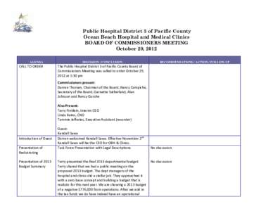 Public Hospital District 3 of Pacific County Ocean Beach Hospital and Medical Clinics BOARD OF COMMISSIONERS MEETING October 29, 2012 AGENDA