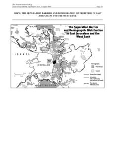 The Jerusalem Powder Keg Crisis Group Middle East Report N°44, 2 August 2005 Page 16  MAP 1: THE SEPARATION BARRIER AND DEMOGRAPHIC DISTRIBUTION IN EAST