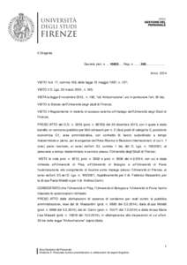 Il Dirigente Decreto prot. n. …10832…. Rep. n. ……262……………… Anno 2014 VISTO l’art. 17, comma 109, della legge 15 maggio 1997, n. 127; VISTO il D. Lgs. 30 marzo 2001, n. 165; VISTA la legge 6 novembre