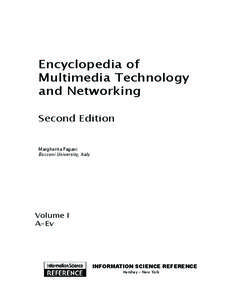 Encyclopedia of Multimedia Technology and Networking Second Edition Margherita Pagani Bocconi University, Italy